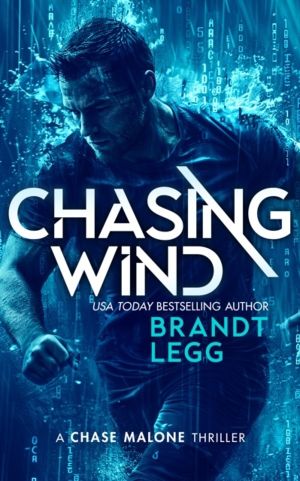 Chasing Wind - An Action Adventure Techno Thriller