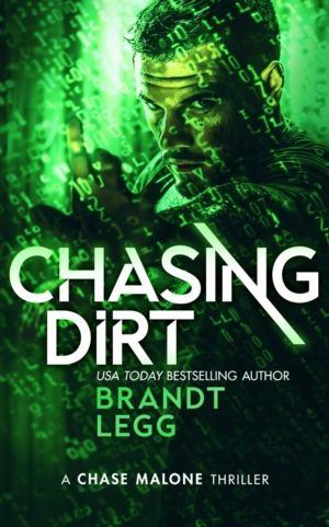 Chasing Dirt - An Action Adventure Techno Thriller