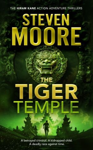 Tiger Temple - A Hiram Kane Action Thriller