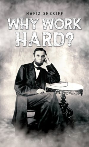 Why Work Hard?