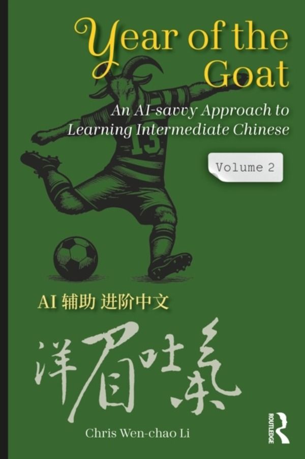 Year of the Goat: An AI-Savvy Approach to Learning Intermediate Chinese - V