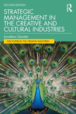 Strategic Management in the Creative and Cultural Industries