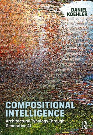 Compositional Intelligence - Architectural Typology Through Generative AI