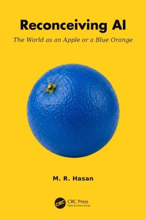 Reconceiving AI - The World as an Apple or a Blue Orange