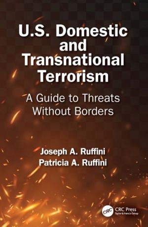 U.S. Domestic and Transnational Terrorism - A Guide to Threats Without Bord