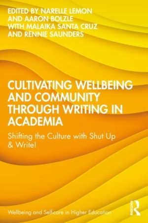 Cultivating Wellbeing and Community through Writing in Academia - Shifting