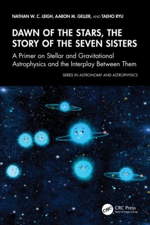 Dawn of the Stars: The Story of the Seven Sisters - A Primer on Stellar and