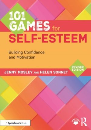 101 Games for Self-Esteem - Building Confidence and Motivation