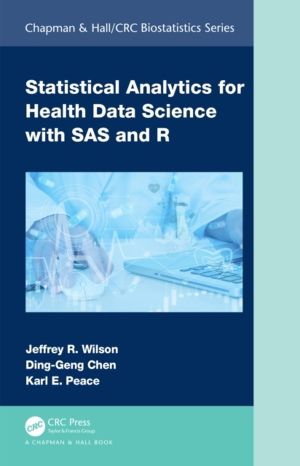 Statistical Analytics for Health Data Science with SAS and R, Two-Volume Se