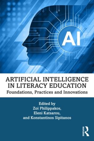Artificial Intelligence in Literacy Education - Foundations, Practices and