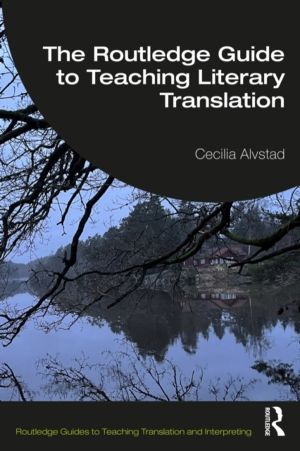 Routledge Guide to Teaching Literary Translation