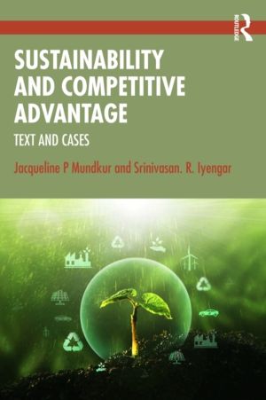 Sustainability and Competitive Advantage - Text and Cases