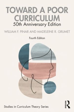 Toward a Poor Curriculum - 50th Anniversary Edition