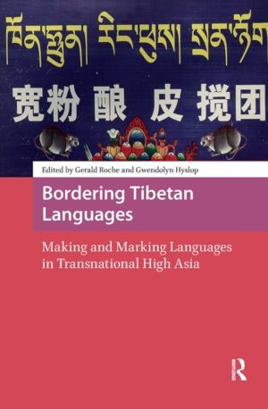 Bordering Tibetan Languages - Making and Marking Languages in Transnational
