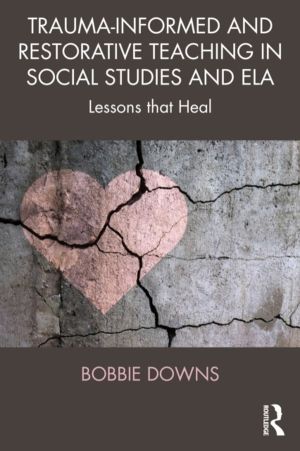 Trauma-Informed and Restorative Teaching in Social Studies and ELA - Lesson
