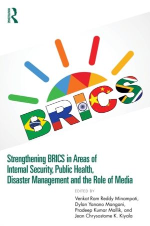 Strengthening BRICS in Areas of Internal Security, Public Health, Disaster