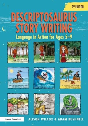 Descriptosaurus Story Writing - Language in Action for Ages 5ÔÇô9