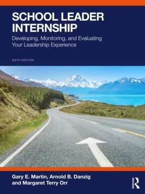 School Leader Internship - Developing, Monitoring, and Evaluating Your Lead