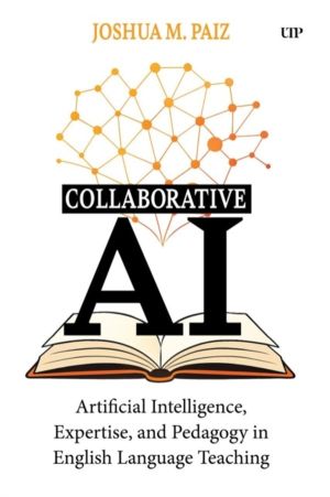 Collaborative AI - Artificial Intelligence, Expertise, and Pedagogy in Engl