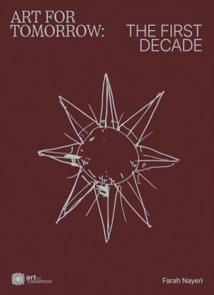 Art For Tomorrow: The First Decade