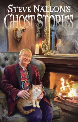 Steve Nallon's Ghost Stories - Twelve Spooky Tales of Supernatural Strangen