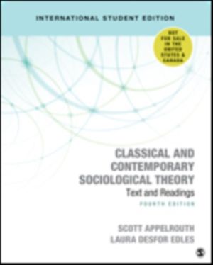 Classical and Contemporary Sociological Theory - International Student Edit
