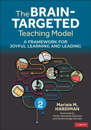 Brain-Targeted Teaching Model - A Framework for Joyful Learning and Leading