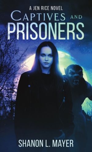Captives and Prisoners - a Jen Rice novel