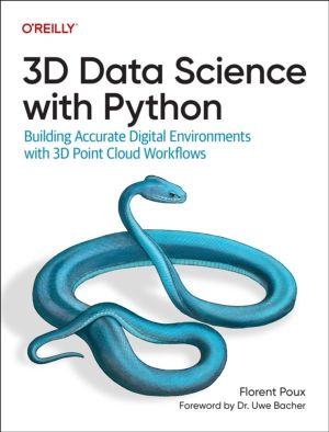 3D Data Science with Python - Building Accurate Digital Environments with 3
