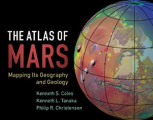Atlas of Mars - Mapping its Geography and Geology