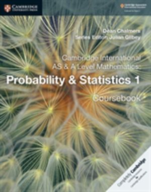Cambridge International AS & A Level Mathematics: Probability & Statistics