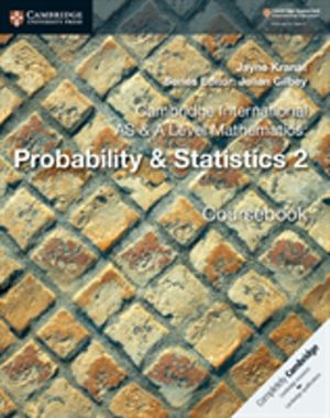 Cambridge International AS & A Level Mathematics: Probability & Statistics