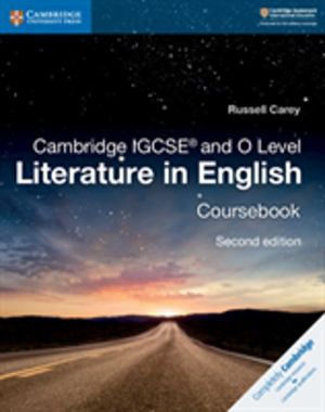 Cambridge IGCSE« and O Level Literature in English Coursebook