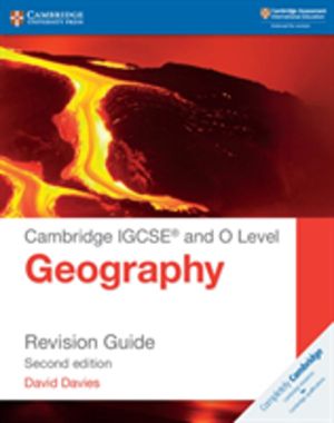 Cambridge IGCSE« and O Level Geography Revision Guide