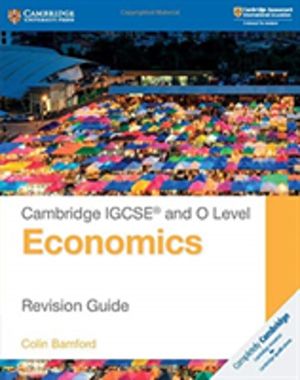 Cambridge IGCSE« and O Level Economics Revision Guide
