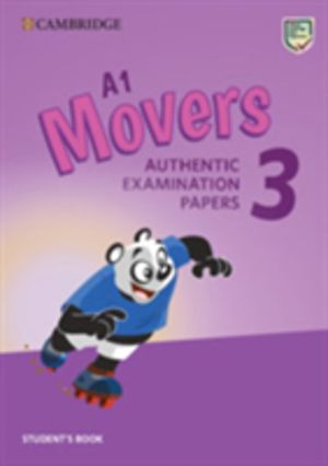 A1 Movers 3 Student's Book - Authentic Examination Papers