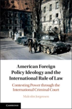 American Foreign Policy Ideology and the International Rule of Law - Contes