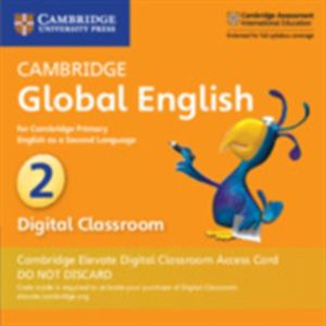 Cambridge Global English Stage 2 Cambridge Elevate Digital Classroom Access