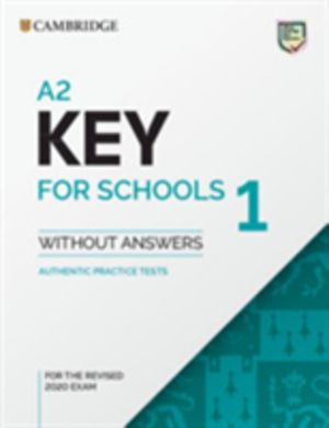 A2 Key for Schools 1 for the Revised 2020 Exam Student's Book without Answe
