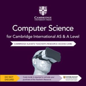 Cambridge International AS & A Level Computer Science Elevate Teacher's Res