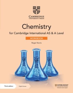 Cambridge International AS & A Level Chemistry Workbook with Digital Access