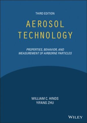 Aerosol Technology - Properties, Behavior, and Measurement of Airborne Part