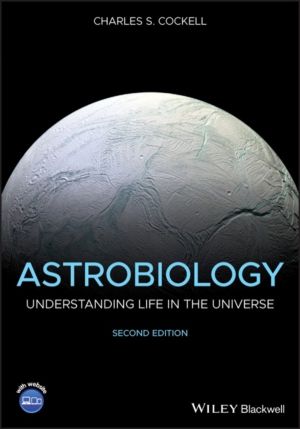 Astrobiology - Understanding Life in the Universe