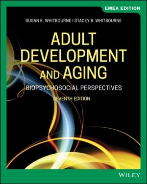 Adult Development and Aging - Biopsychosocial Perspectives, EMEA Edition
