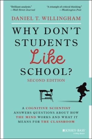 Why Don't Students Like School? - A Cognitive Scientist Answers Questions A