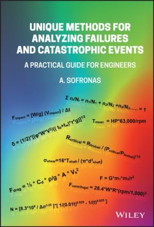 Unique Methods for Analyzing Failures and Catastrophic Events - A Practical