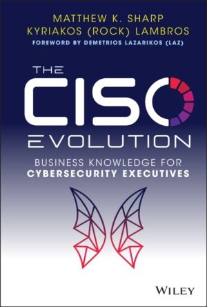CISO Evolution - Business Knowledge for Cybersecurity Executives