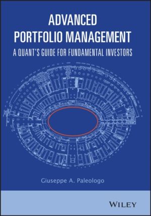 Advanced Portfolio Management - A Quant's Guide for Fundamental Investors