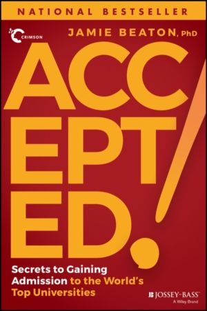 Accepted! - Secrets to Gaining Admission to the World's Top Universities