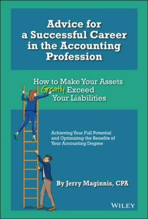 Advice for a Successful Career in the Accounting Profession - How to Make Y